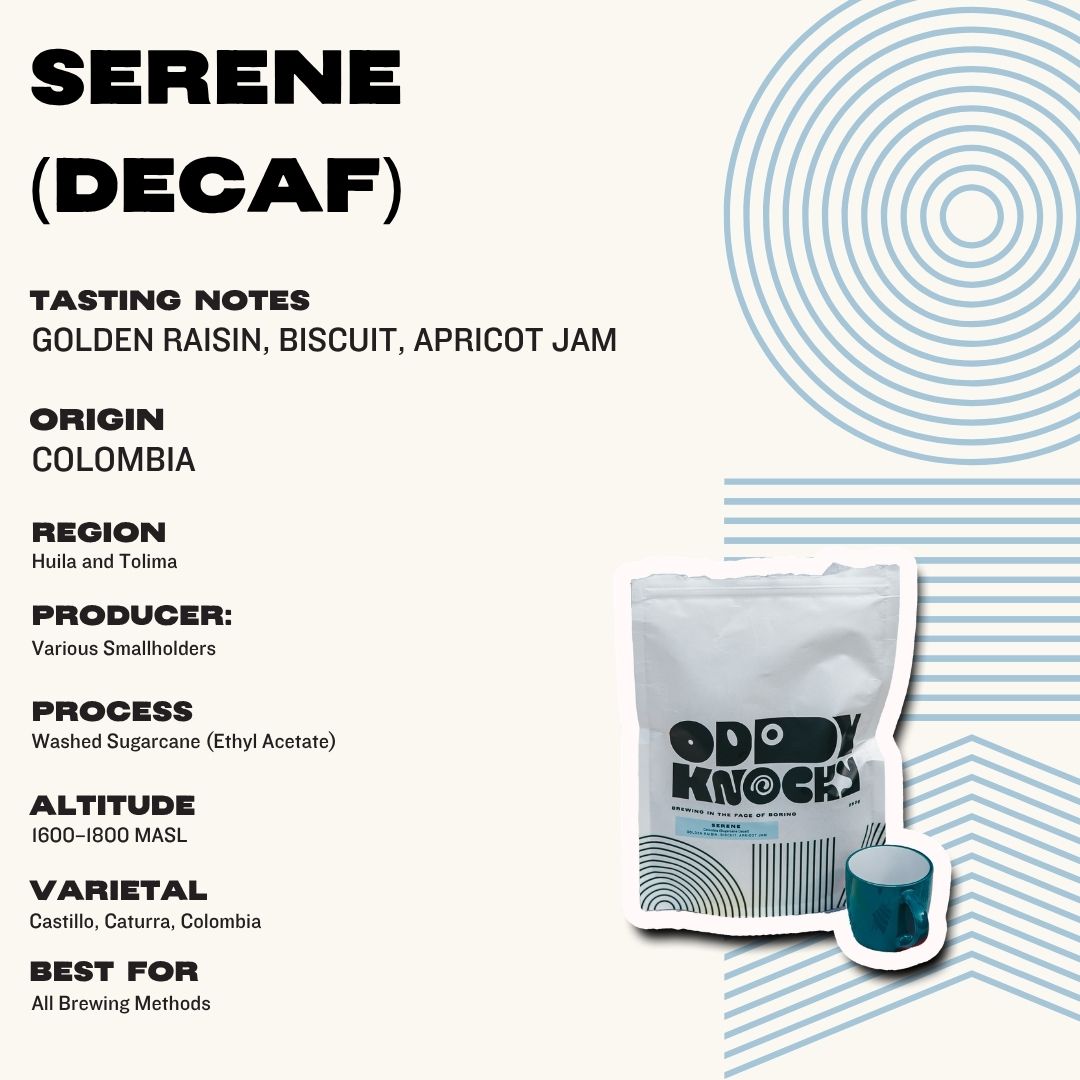 Serene- Decaf